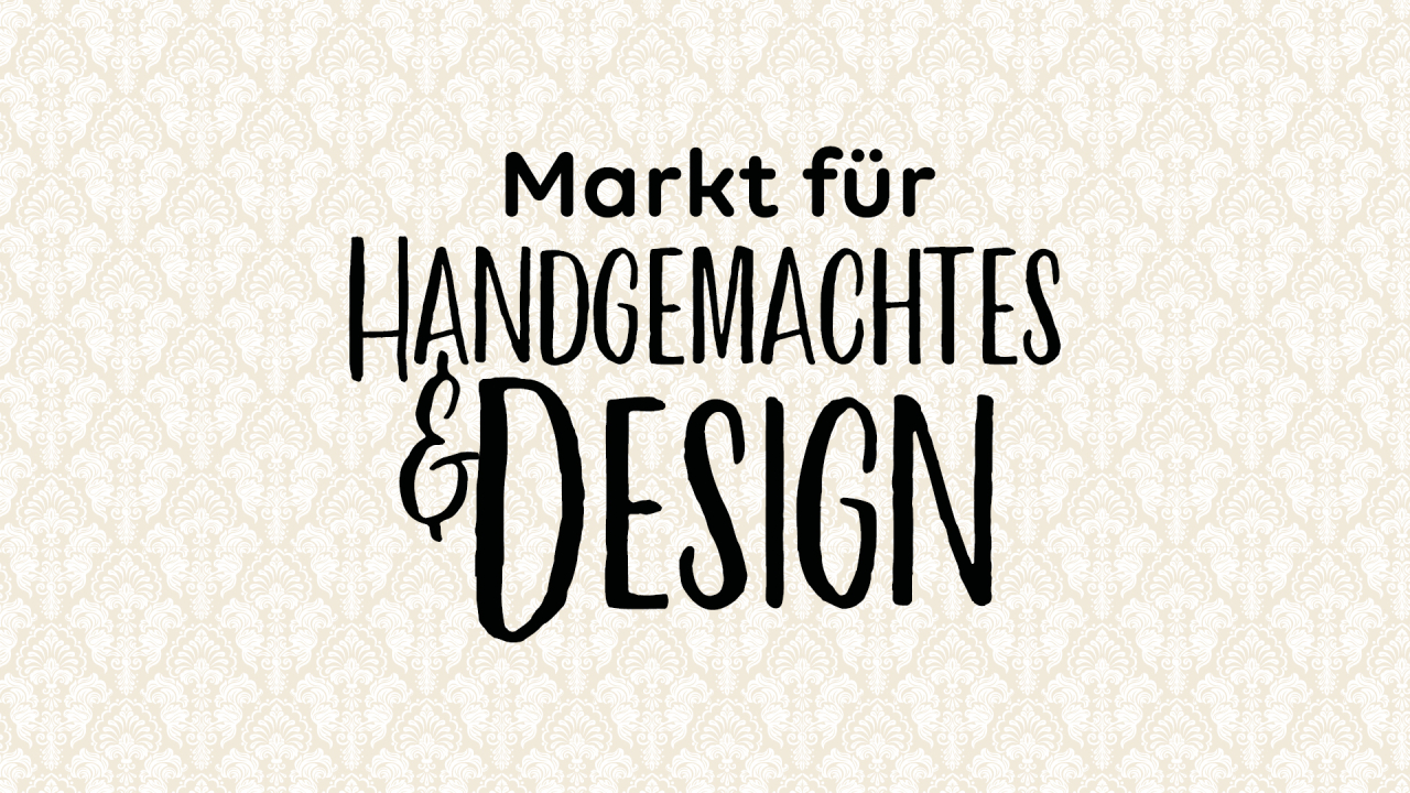 Markt für Handgemachtes & Design - Herbst 2026